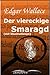 Der viereckige Smaragd (mit Illustrationen) (Edgar Wallace Illustriert) (German Edition)