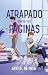 Atrapado entre tus páginas (Spanish Edition)