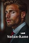 Nolan-Kane by L.M.R.