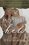 A Mother Held: Es...
