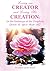 Loving our Creator and Loving His Creation: In the footsteps of the Prophets (peace be upon them all)