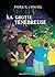 La grotte ténébreuse by Patrick Chastel