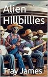 Alien Hillbillies