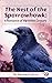 The Nest Of The Sparrowhawk : A Romance of the XVIIth Century