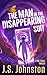 The Man in the Disappearing...