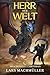 Herr der Welt: ein Fantasy-...
