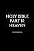 Holy Bible Part II: Heaven