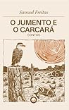 O Jumento e o Carcará: Contos (Portuguese Edition)