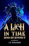 A Lich in Time (Liches Get Stitches #5)