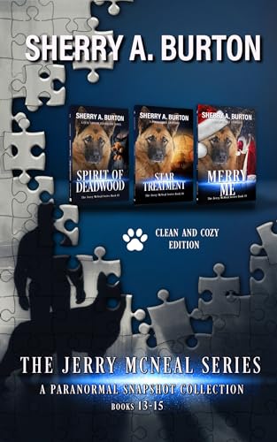 The Jerry McNeal Series, a Paranormal Snapshot Collection Volume 5: (Books 13-15) Spirit of Deadwood, Star Treatment, Merry Me (The Jerry McNeal Series Clean & Cozy Collection)
