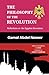 The Philosophy of the Revol...