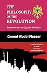 The Philosophy of the Revolution: Reflections on the Egyptian Revolution (Edited & Annotated) The Philosophy of the Revolution: Reflections on the Egyptian Revolution (Edited & Annotated)