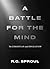 A Battle for the Mind: The ...