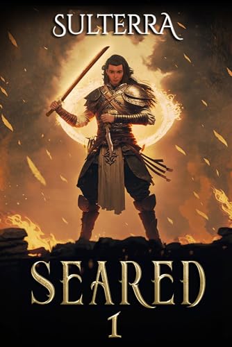 Seared: A Cultivation Novel (Kindle Edition)