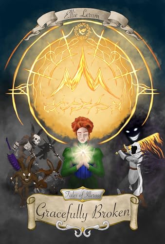 Gracefully Broken (Tales of Illeross)