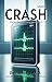 Crash: Stories From the Eme...