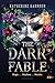 The Dark Fable