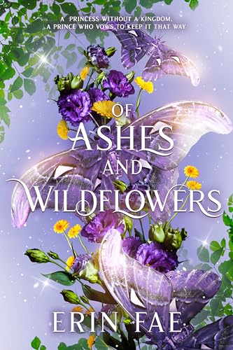 Of Ashes and Wildflowers (The Medicine Princess, #1)