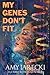 My Genes Don't Fit