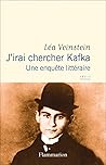 J'irai chercher Kafka by Léa Veinstein