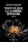 Tout ce que la lumière effleure (French Edition)
