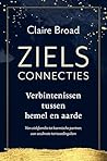 Zielsconnecties: Verbintenissen tussen hemel en aarde (Dutch Edition)