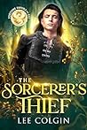 The Sorcerer's Thief by Lee Colgin
