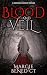 Blood and Veil: A gripping ...