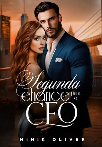 Segunda Chance Para O CEO (Portuguese Edition)