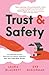 Trust and Safety