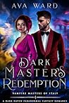 Dark Master's Redemption (Vampire Masters of Italy #4)