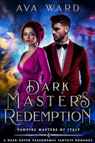 Dark Master's Redemption (Vampire Masters of Italy #4)
