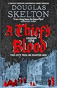 A Thief's Blood: A totally gripping historical crime thriller (A Company of Rogues Book 4)