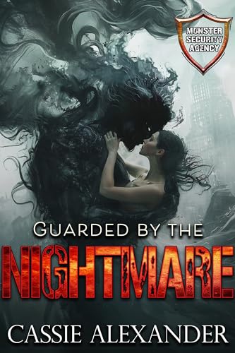 Guarded by the Nightmare (Monster Security Agency, #8)