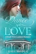 Dance of Love (Louisiana L'Amour Small Town Romance #2)