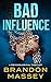 Bad Influence: A Psychologi...