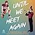 Until We Meet Again (Roosevelt College, #2)