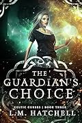 The Guardian’s Choice