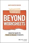 Beyond Worksheets...