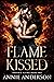 Flame Kissed (Phoenix Rising, #1)