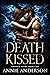 Death Kissed (Phoenix Rising, #2)