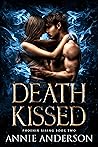 Book cover for Death Kissed (Phoenix Rising, #2)