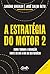 A estratégia do motor 2 by Sandro Magaldi