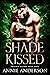 Shade Kissed (Phoenix Rising, #4)