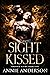 Sight Kissed (Phoenix Rising, #5)
