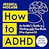 How to ADHD by Jessica McCabe