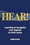 HEAR! Learning to recognize and respond to God’s voice