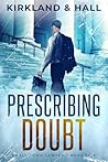 Prescribing Doubt