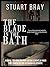 The Blade in the Bath