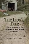 The Lion's Tale: The 29 year hunt for the person who killed Rob Pfeil The Lion's Tale: The 29 year hunt for the person who killed Rob Pfeil